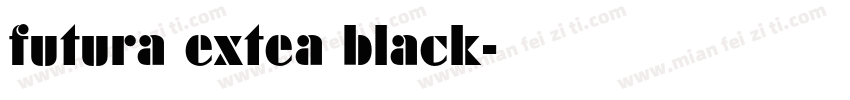 futura extea black字体转换